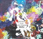 SATOKO FUJII Satoko Fujii / Joe Fonda : Mizu album cover