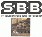SBB Live In Czechoslovakia 1980. Three Quarters album cover