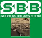 SBB Live In Köln 1979. In The Shadow Of The Dom album cover