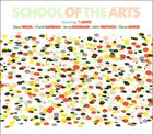 SCHOOL OF THE ARTS School of the Arts album cover
