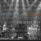 SCOTT AMENDOLA Scott Amendola & Wil Blades : Amendola vs. Blades - Greatest Hits album cover