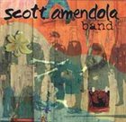 SCOTT AMENDOLA Scott Amendola Band album cover