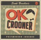 SCOTT BRADLEE'S POSTMODERN JUKEBOX OK Crooner album cover
