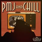 SCOTT BRADLEE'S POSTMODERN JUKEBOX PMJ And Chill album cover
