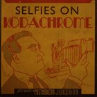 SCOTT BRADLEE'S POSTMODERN JUKEBOX Selfies On Kodachrome album cover