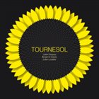 SCOTT DUBOIS Benjamin Duboc/Julien Desprez/Julien Loutelier : Tournesol album cover