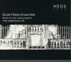 SCOTT FIELDS Scott Fields Ensemble : Music For The Radio Program This American Life album cover
