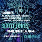 SCOTT JONES Remember - Fusion For Drummers album cover