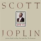 SCOTT JOPLIN Super Hits (feat. pedal harpsichord: E. Power Biggs) album cover