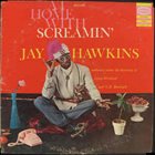 SCREAMIN' JAY HAWKINS At Home With Screamin' Jay Hawkins (akaI Put A Spell On You) album cover