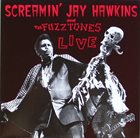 SCREAMIN' JAY HAWKINS Screamin' Jay Hawkins & The Fuzztones ‎ Live album cover