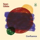 SEAN GIBBS Confluence album cover