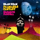 SEAN KHAN Palmares Fantasy (feat. Hermeto Pascoal) album cover