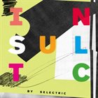 SELECTRIC Insultc album cover