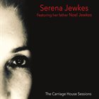 SERENA JEWKES The Carriage House Sessions album cover