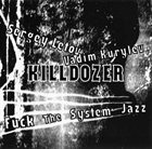 SERGEY LETOV Killdozer : F**k The System Jazz album cover