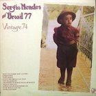 SÉRGIO MENDES Sergio Mendes And Brasil 77 : Vintage 74 album cover