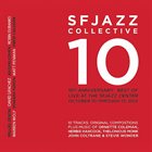 SF JAZZ COLLECTIVE SFJAZZ Collective 10 album cover