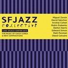 SF JAZZ COLLECTIVE The Music of Chick Corea & New Compositions (Live at SFJazz Center) album cover