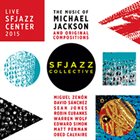 SF JAZZ COLLECTIVE The Music of Michael Jackson and New Compositions album cover