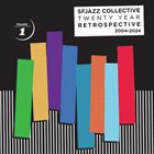 SF JAZZ COLLECTIVE Twenty Years Retrospective VOL.. 01 album cover