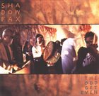 SHADOWFAX The Odd Get Even album cover