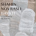 SHAHIN NOVRASLI Bayati album cover