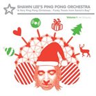 SHAWN LEE A Very Ping Pong Christmas: Funky Treats From Santa's Bag album cover