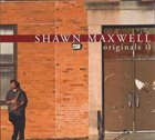 SHAWN MAXWELL Originals II album cover