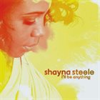 SHAYNA STEELE I'll Be Anything album cover