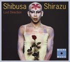 SHIBUSASHIRAZU Lost Direction album cover