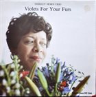 SHIRLEY HORN Violets for Your Furs album cover