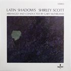 SHIRLEY SCOTT Latin Shadows album cover