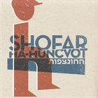SHOFAR Ha-Huncvot album cover