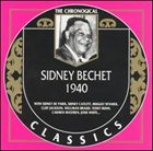 SIDNEY BECHET The Chronological Classics: Sidney Bechet 1940 album cover