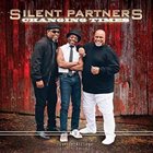 SILENT PARTNERS Changing Times album cover