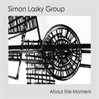 SIMON LASKY About The Moment album cover