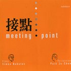 SIMON NABATOV Simon Nabatov & Park Je Chun : 接點 (Meeting Point) album cover