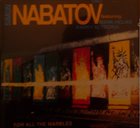 SIMON NABATOV Simon Nabatov Trio ‎: For All The Marbles Suite album cover
