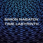 SIMON NABATOV Time Labyrinth album cover