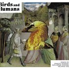 SIMON ROSE Simon Rose, Ernesto Rodrigues, Guilherme Rodrigues & Meinrad Kneer : Birds and Humans album cover