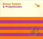 SIMON TOLDAM Simon Toldam & Prugelknabe album cover