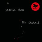 SKYDIVE TRIO Sun Sparkle album cover