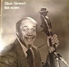 SLAM STEWART Fish Scales album cover