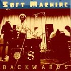 SOFT MACHINE Backwards album cover
