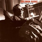 SOLOMON BURKE Don't Give Up On Me album cover