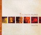 SOLOMON BURKE Like A Fire album cover
