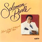 SOLOMON BURKE Lord, I Need A Miracle Right Now album cover