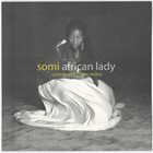 SOMI African Lady album cover