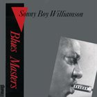 SONNY BOY WILLIAMSON II Blues Masters, Vol. 12 album cover